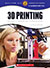 Calling All InnovatorsA Career For You: 3D Prin