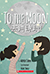 To the Moon!