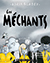 Les méchants No 10 - Une méchante journée!