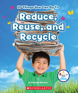 Photo of 10 Things I Can Do to Reduce, Reuse, and Recycle