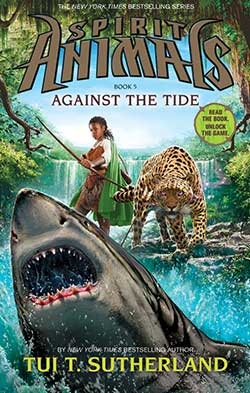 Photo of Spirit Animals Book #5: Against the Tide