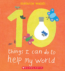 Photo of 10 Things I Can Do to Help My World