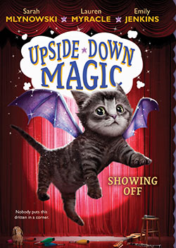 Photo of Upside Down Magic, Book #3: Showing Off
