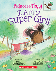 Photo of Princess Truly: I Am Super Girl!