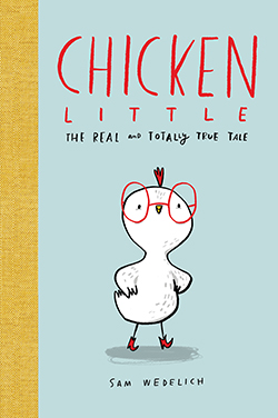 Photo of Chicken Little: The Real and Totally True Tale