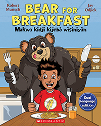 Photo of Bear for Breakfast/ Makwa kidji kijebià wìsinyàn (Dual Language)