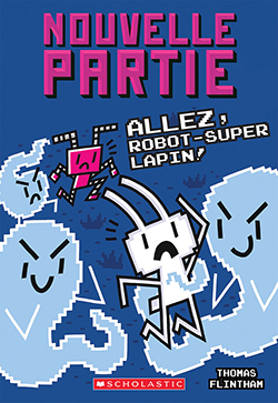 Photo of N� 7 Allez, Robot Super Lapin!