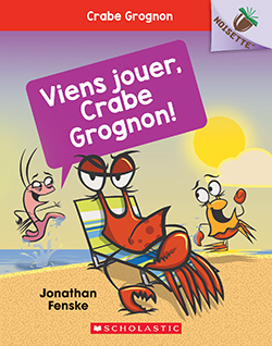 Photo of No 2 Viens jouer, Crabe Grognon!