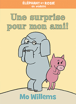 Photo of Éléphant et Rosie : Une surprise pour mon ami!