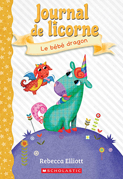 Photo of Journal de licorne No 2 - Le bébé dragon