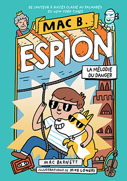 Photo of Mac B espion No 5 - La mélodie du danger