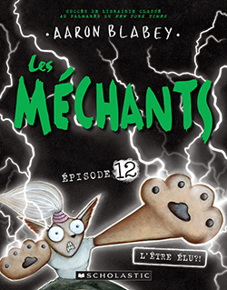 Photo of Les méchants No 12 - L�être élu?!