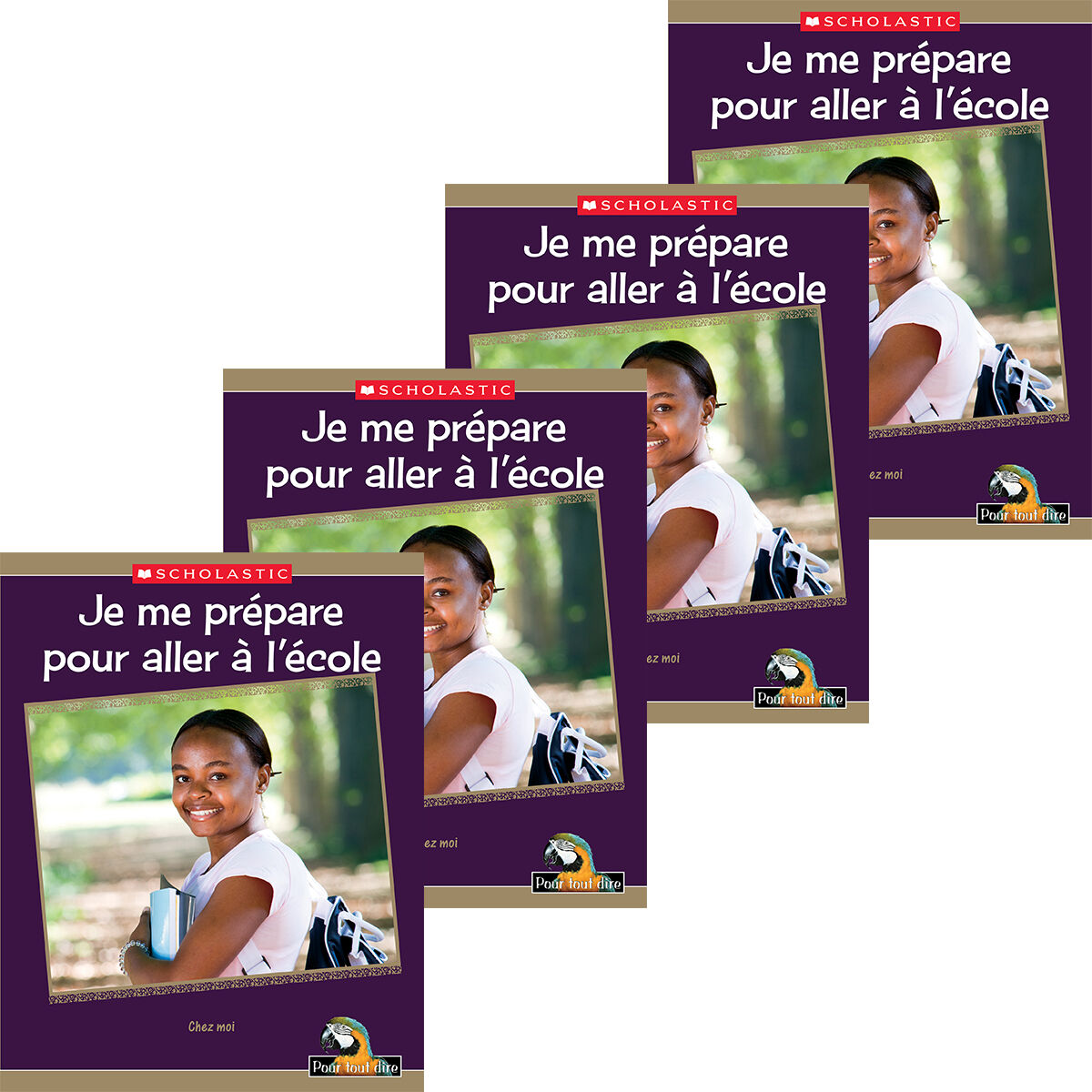 Pour tout dire La vie quotidienne: Chez moi: Je me pr&eacute;pare pour aller &agrave; l'&eacute;cole Emballage de 4