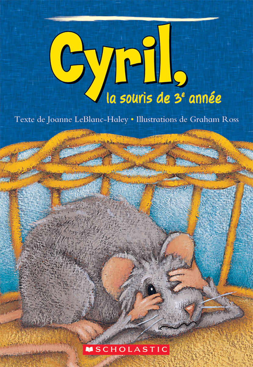 Envol an litt&eacute;ratie 2e &agrave; 4e ann&eacute;e: Niveau Q: Cyril, la souris de 3e ann&eacute;e Emballage de 6 image number 0