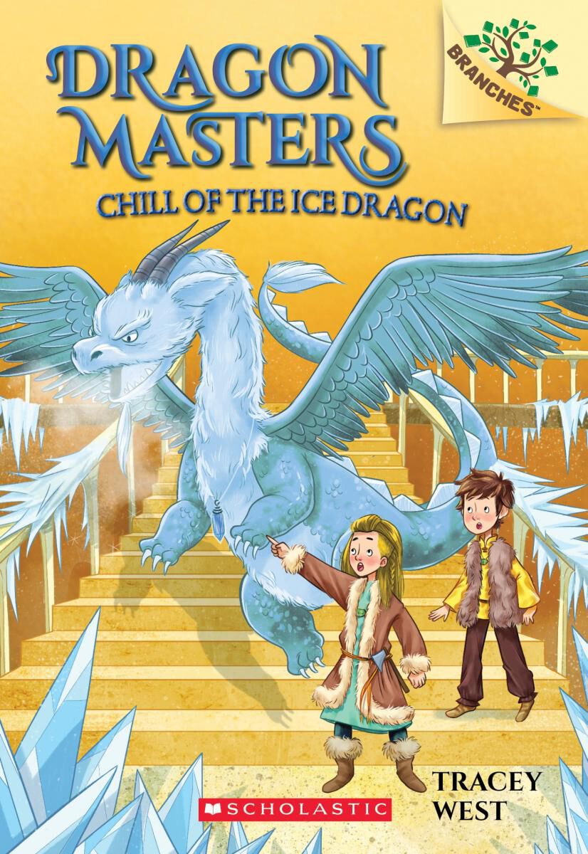 Dragon Masters #9: Chill of the Ice Dragon