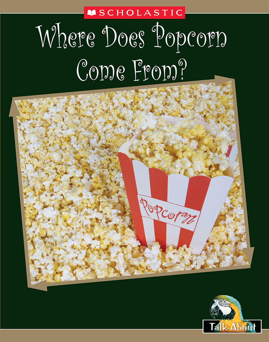 Talk About Things Around Me: Where It Comes From: Where Does Popcorn Come From? 4 Pack image number 1