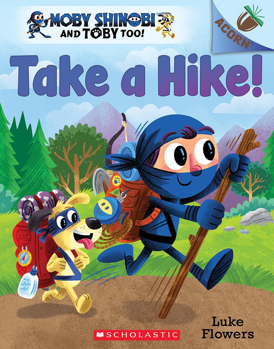 Moby Shinobi and Toby Too! Take a Hike!