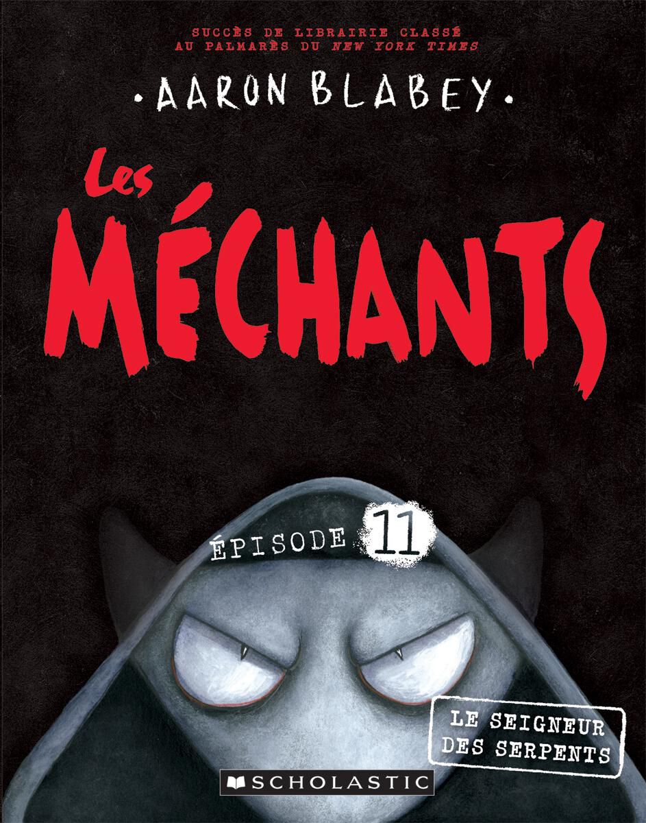 Les m&eacute;chants : N&deg; 11 - Le seigneur des serpents