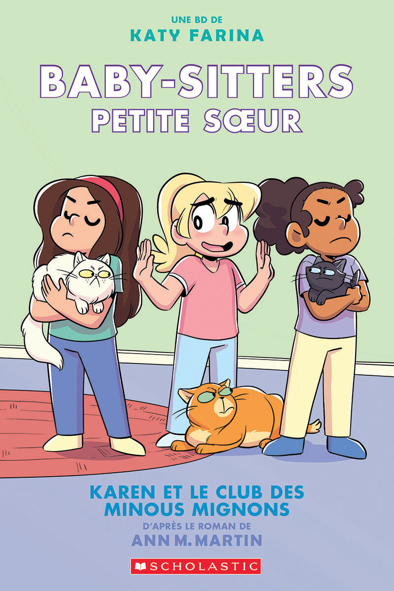 Baby-Sitters Petite soeur : N&deg; 4 - Karen et le club des minous mignons