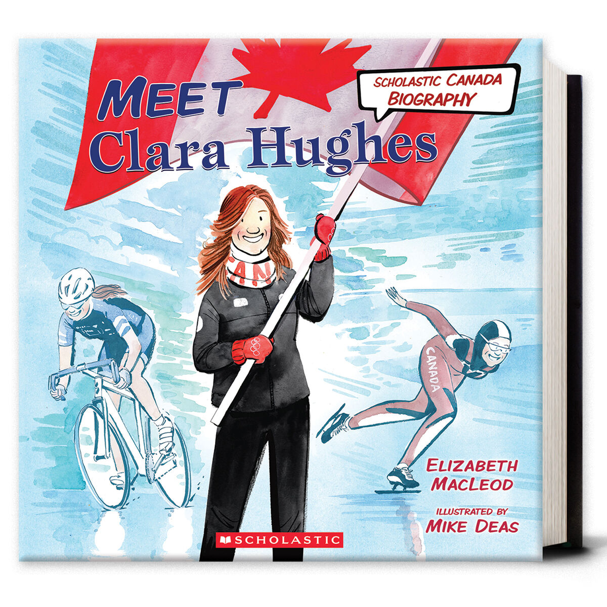 Scholastic Canada Biography: Meet Clara Hughes