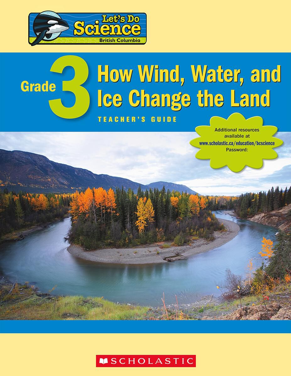 Let's Do Science BC Grade 3: How Wind, Water, and Ice Change the Land image number 3