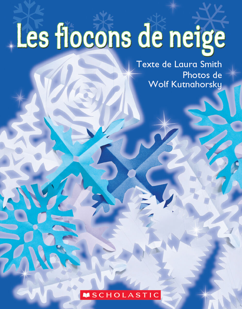 Envol an litt&eacute;ratie Maternelle &agrave; 4e ann&eacute;e: Niveau E: Les flocons de neige Emballage de 6