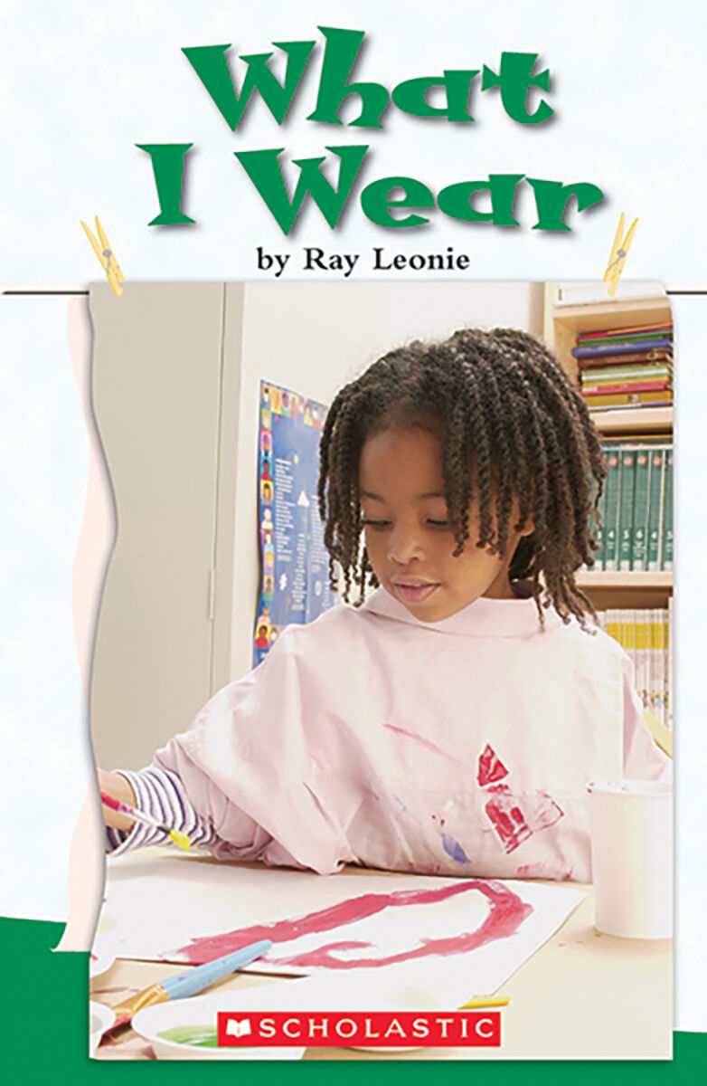 Literacy Place for the Early Years Kindergarten: Level C: What I Wear 6 Pack