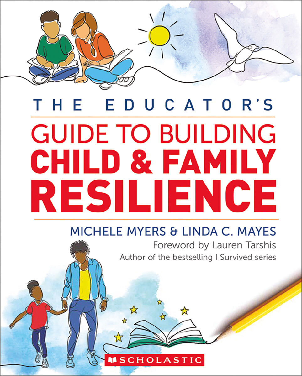 The Educator's Guide to Building Child and Family Resilience image number 0