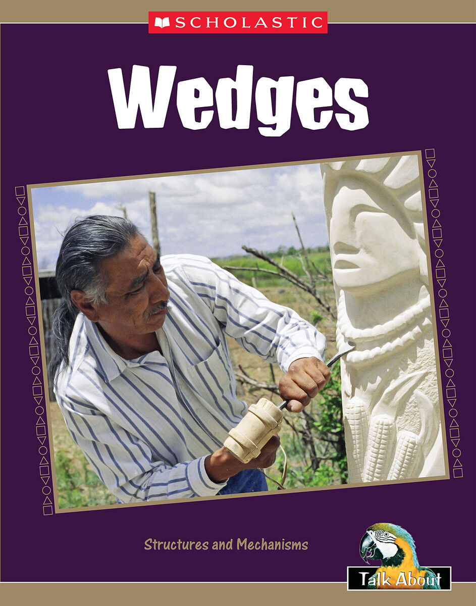 Talk About Science In My World: Structures and Mechanisms: Wedges 4 Pack image number 1