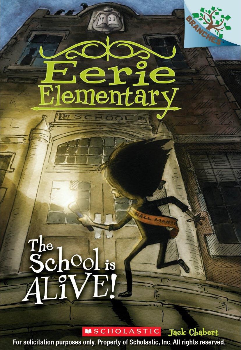 Eerie Elementary #1: The School is Alive!