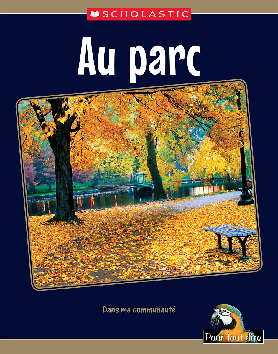 Pour tout dire La vie quotidienne: Dans ma communaut&eacute;: Au parc Emballage de 4 image number 1