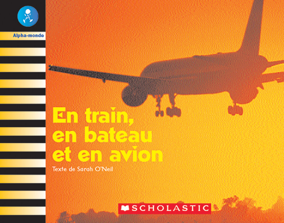 Alpha-monde: Niveau 24 (L): En train, en bateau et en avion Emballage de 6
