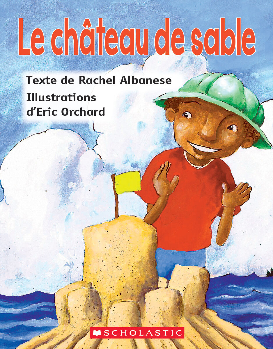 Envol an litt&eacute;ratie Maternelle &agrave; 4e ann&eacute;e: Niveau B: Le ch&acirc;teau de sable Emballage de 6