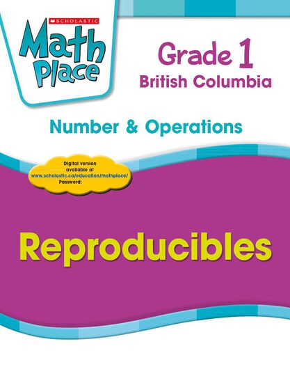 Bc Math Textbooks Math Place BC Grade 1: Number & Operations | Scholastic Canada Education