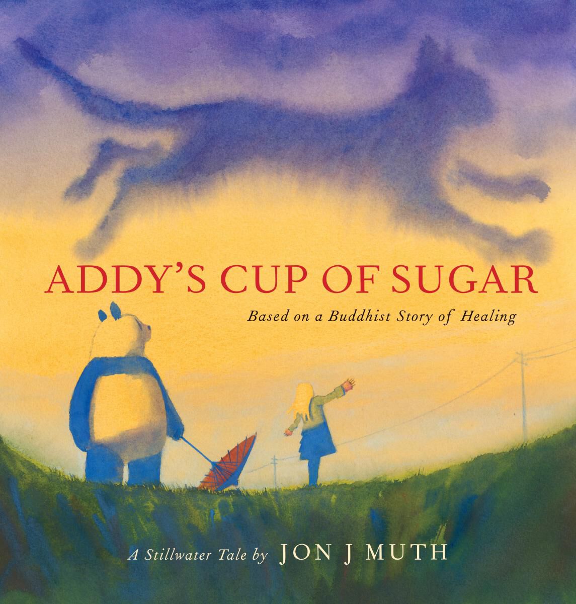 Addy's Cup of Sugar: Based on a Buddhist story of healing