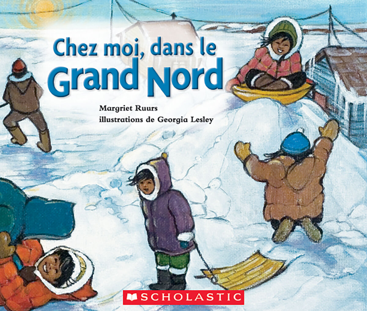 Envol an litt&eacute;ratie 3e ann&eacute;e: Chez moi, dans le Grand Nord grand livre image number 0