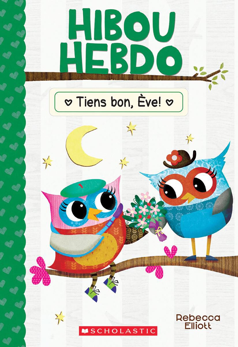 Hibou Hebdo : N&deg; 16 - Tiens-bon, &Egrave;ve!