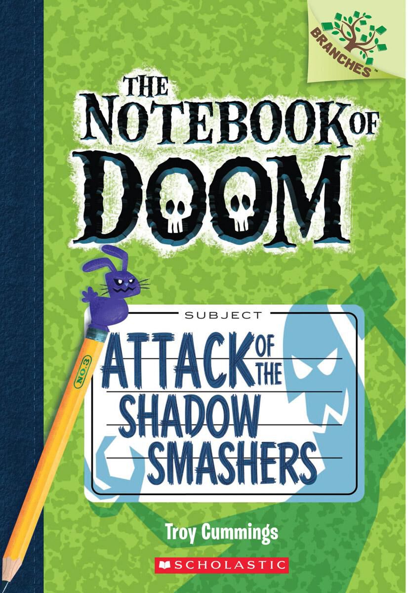 Notebook Of Doom #3: Attack of the Shadow Smashers