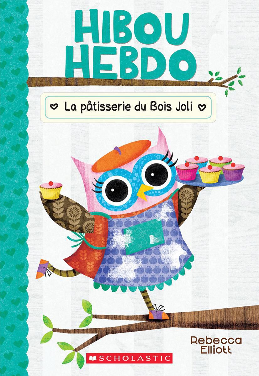Hibou Hebdo : N&deg; 7 : La p&acirc;tisserie du Bois Joli