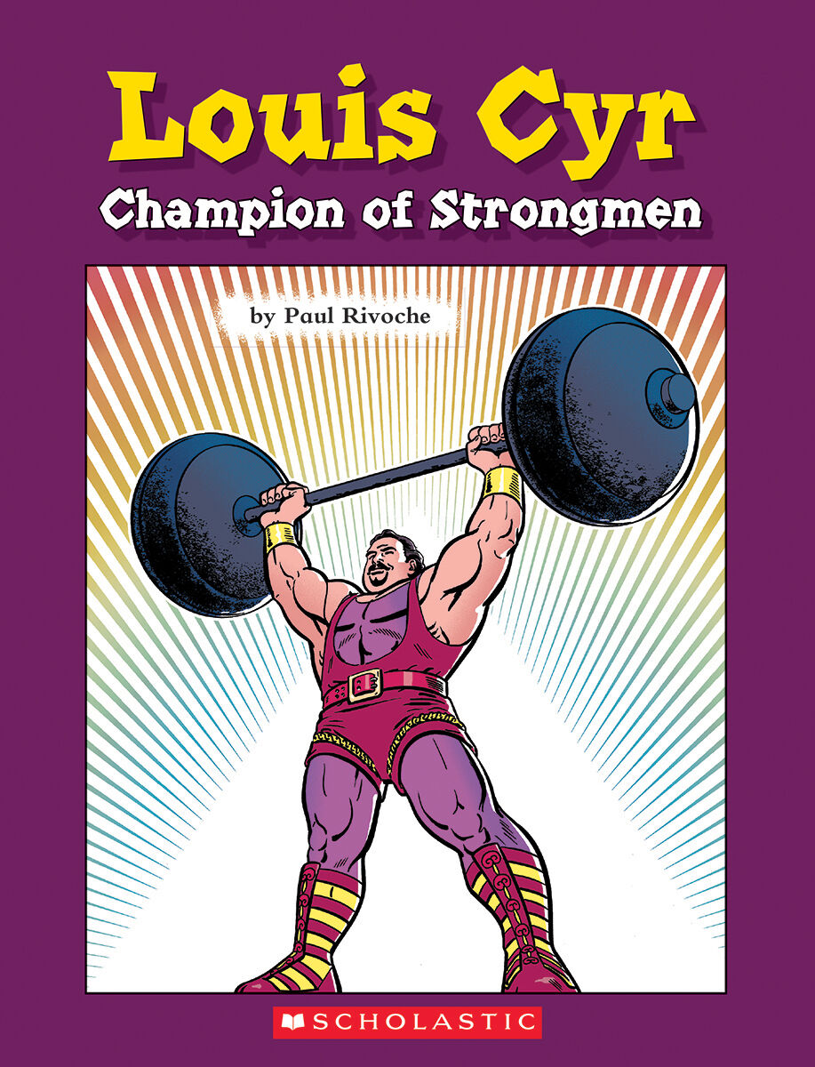 Literacy Place for the Early Years Grade 3: Level O: Louis Cyr: Champion of Strongmen 6 Pack