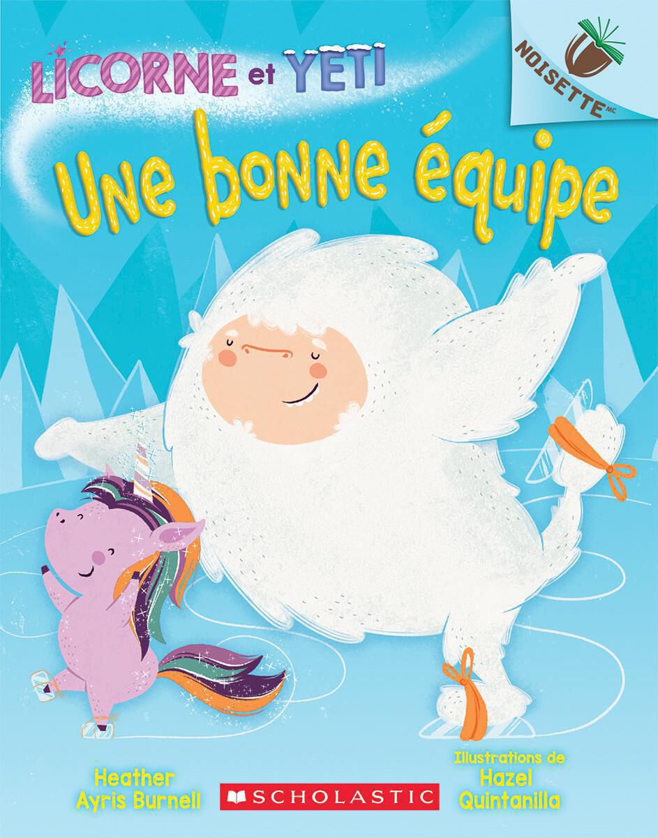 Licorne et Yeti : N&deg; 2 - Une bonne &eacute;quipe