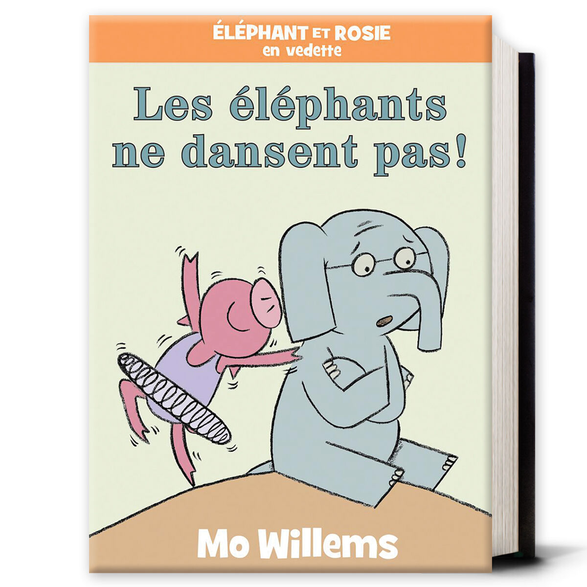 &Eacute;l&eacute;phant et rosie : Les &eacute;l&eacute;phants ne dansent pas!