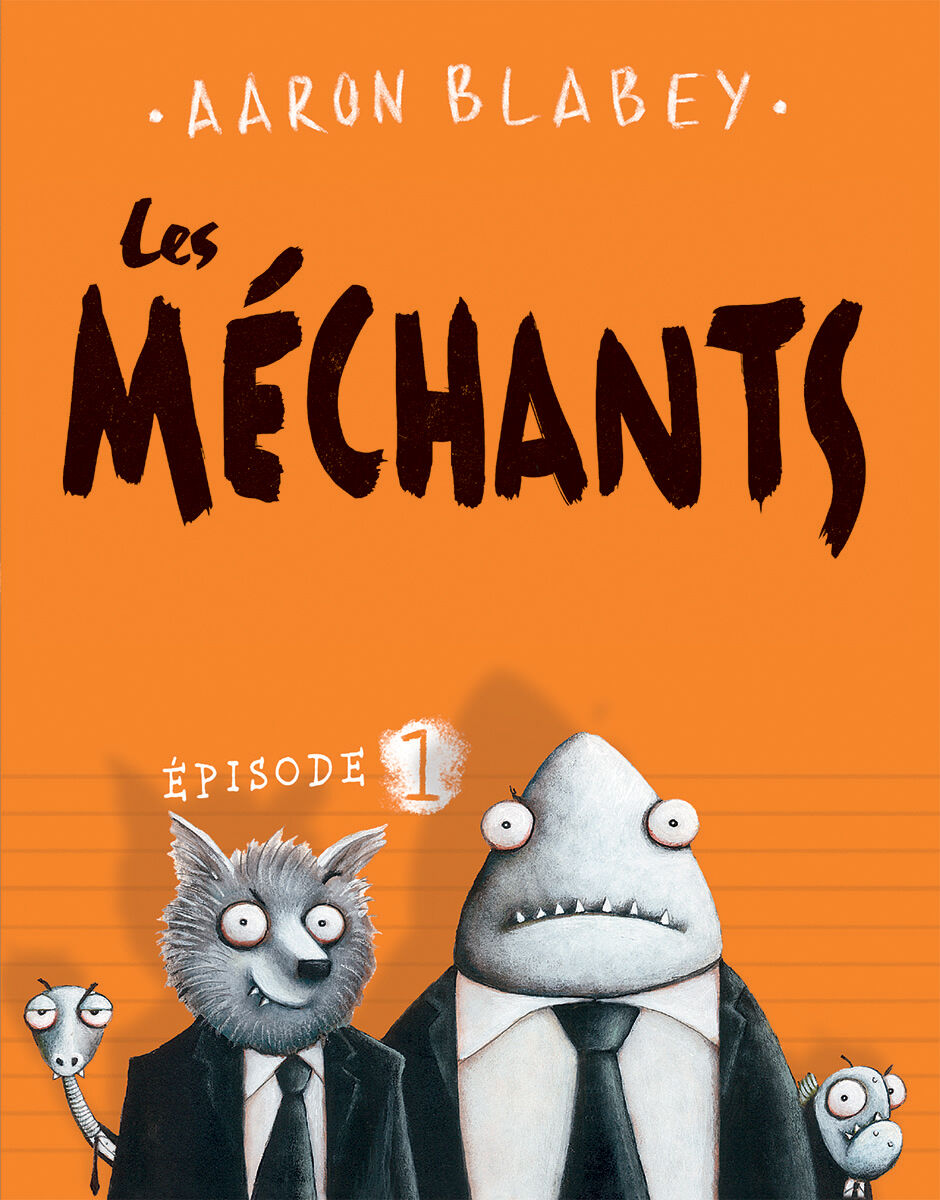 Les m&eacute;chants : N&deg; 1
