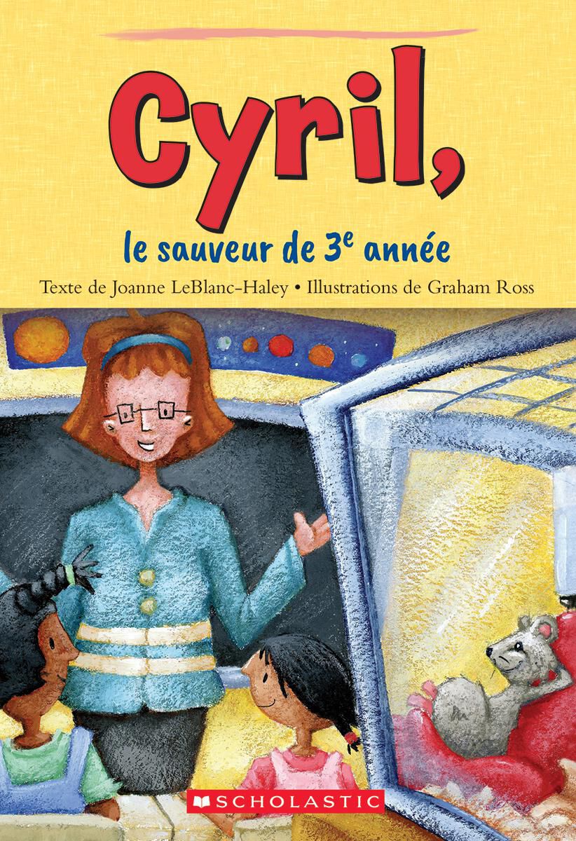 Envol an litt&eacute;ratie Maternelle &agrave; 4e ann&eacute;e: Niveau Q: Cyril, le sauveur de 3e ann&eacute;e Emballage de 6 image number 0