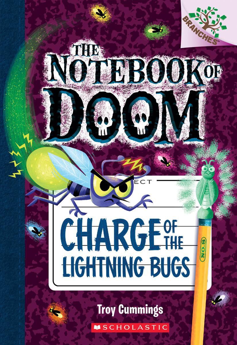 Notebook of Doom #8: Charge of the Lightning Bugs