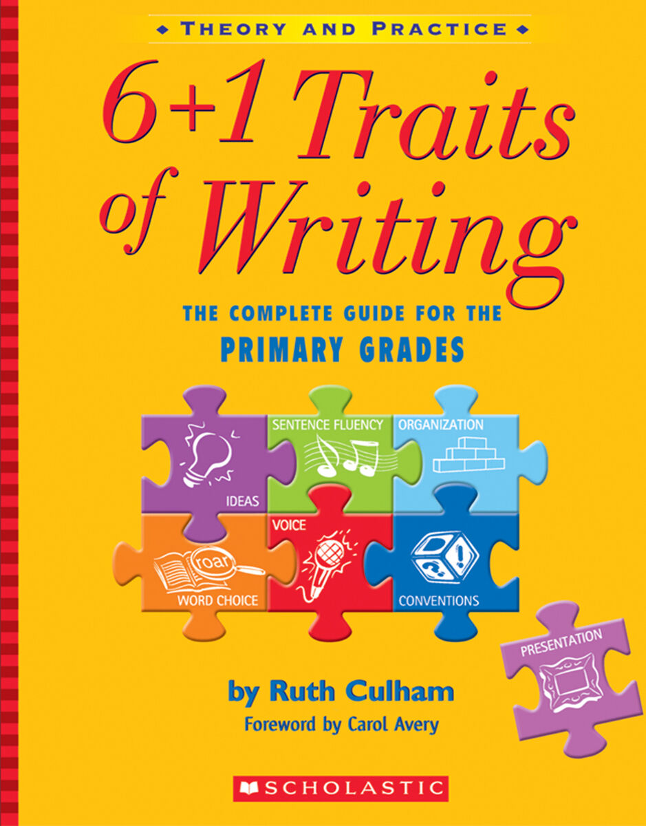 6+1 Traits of Writing: The Complete Guide for the Primary Grades image number 0