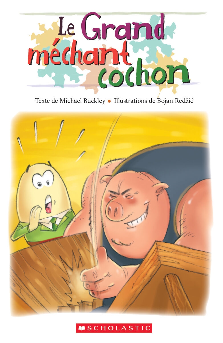 Envol an litt&eacute;ratie Maternelle &agrave; 4e ann&eacute;e: Niveau Q: Le Grand m&eacute;chant cochon Emballage de 6