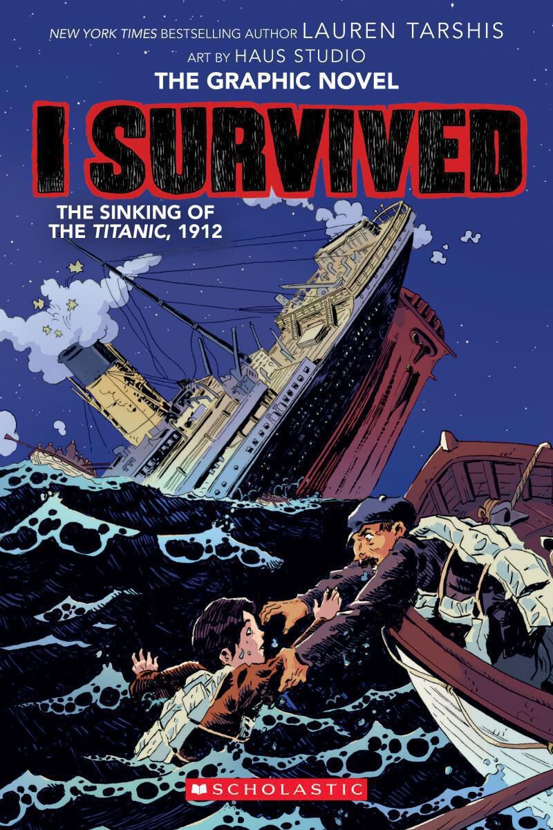 I Survived the Sinking of the Titanic, 1912: The Graphic Novel #1
