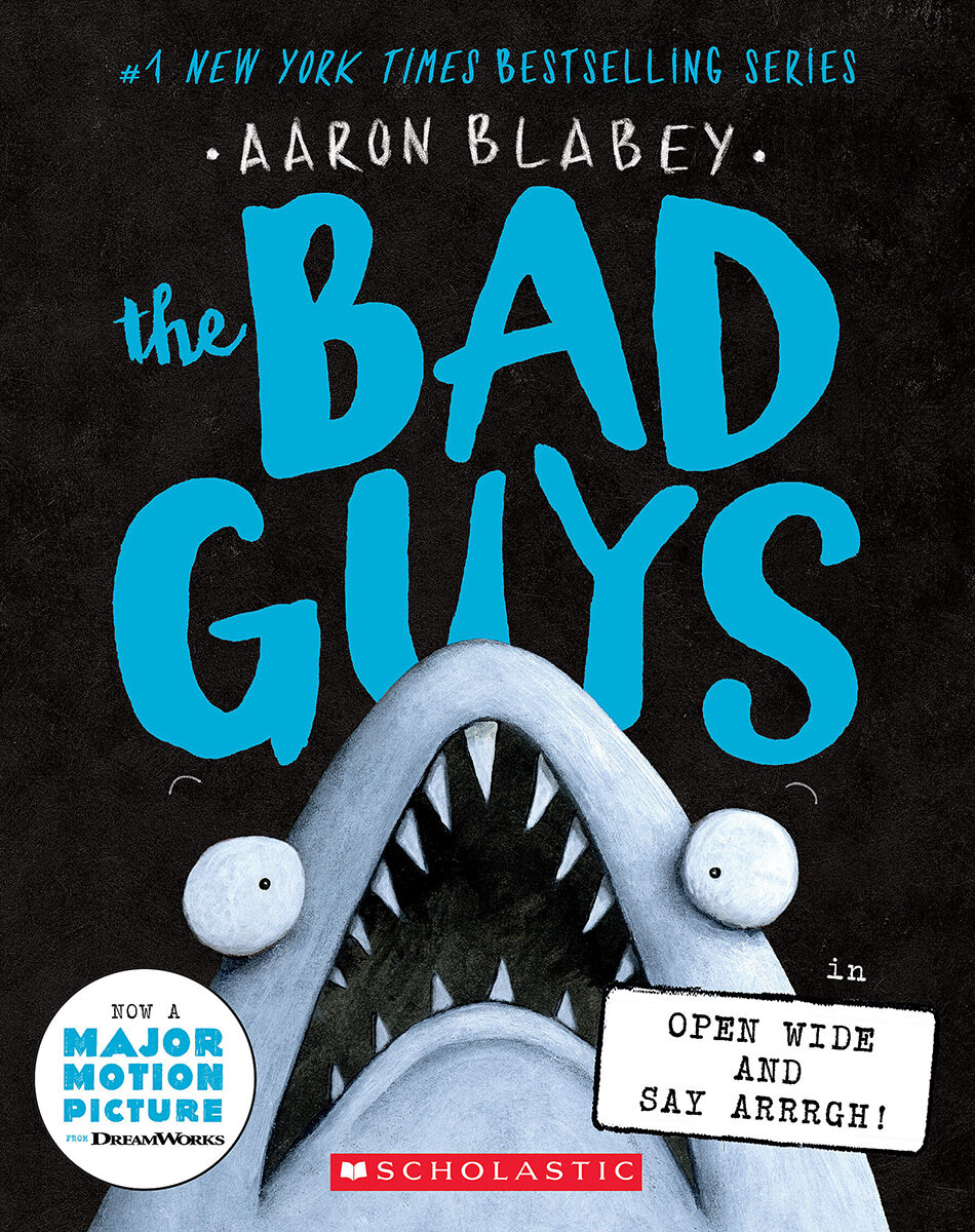The Bad Guys # 15: The Bad Guys in Open Wide and Say ARRRGH!