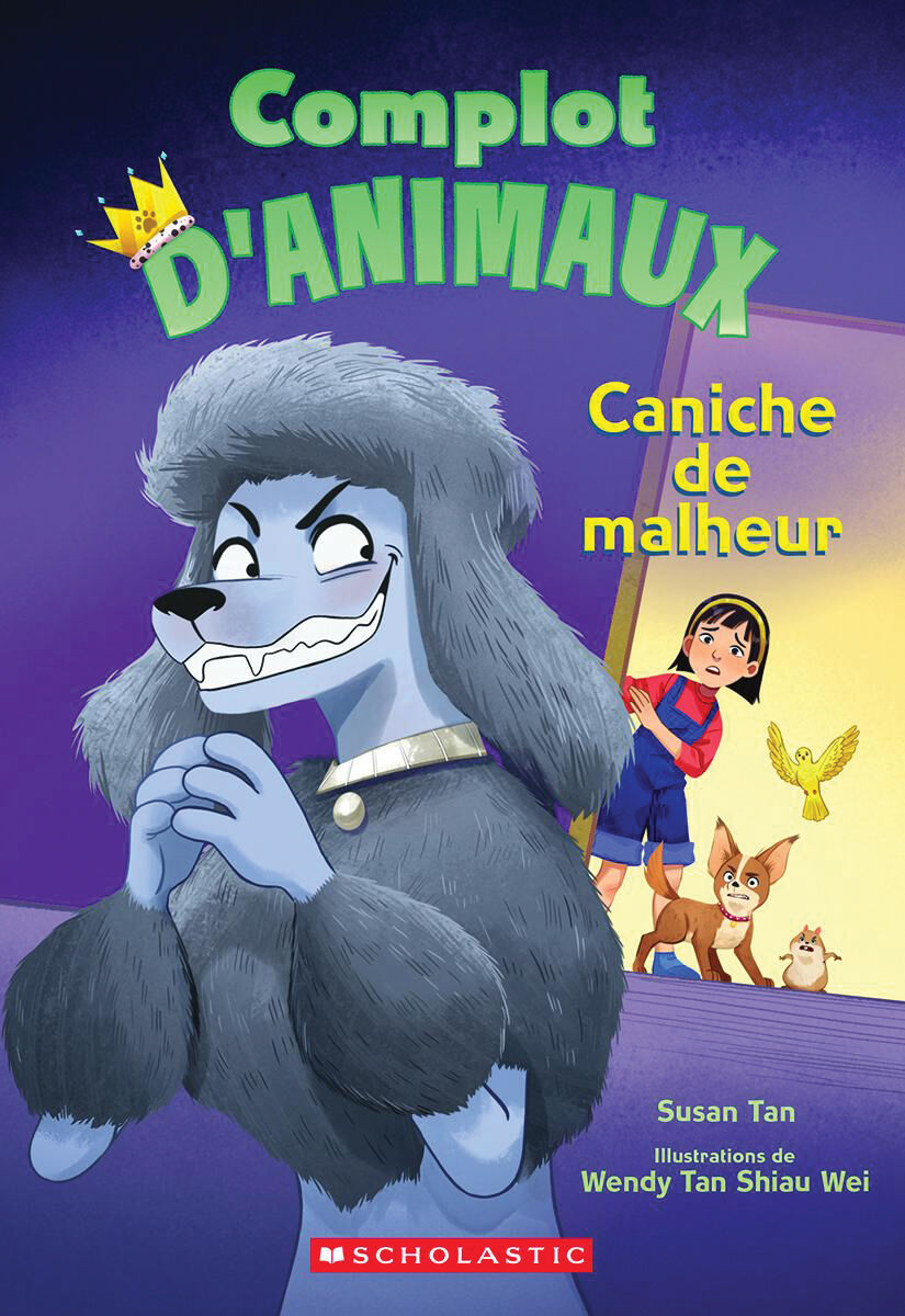 Complot d&rsquo;animaux : N˚ 2 - Caniche de malheur